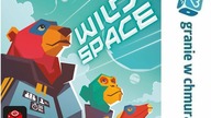 Zagrałem w : WILD SPACE