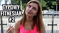 TYPOWY FITNESIAK #2