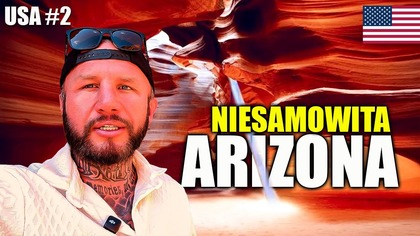 #2 USA  Cuda natury w pięknej Arizonie.  Te miejsca zaskoczą każdego! Podróż MUSTANGIEM 