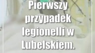Pierwszy przypadek legionelli w Lubelskiem.  Pacjent zakaził się w Rzeszowie