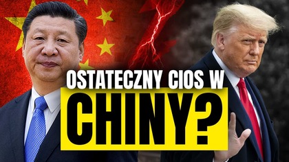 USA zaczynają rozmowy z Chinami.  OTO ATOMOWA OPCJA NACISKU.  Czy TRUMP wyrzuci chińskie spółki?