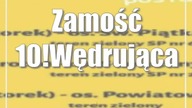 Zamość: 10!Wędrująca Estrada
