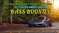 DaChoyce x Malik Montana & Mr. Dampier & Radius Sunny - Activa (DJ UNDER MASH) ⚡ BASS BOOSTE