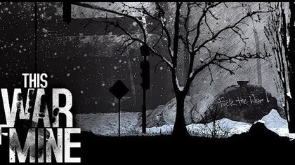 Lets Play This War of Mine PL #1 [I CYK WOJNA]