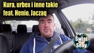 Kura, urbex i inne takie  feat. Henio, Jaczaq