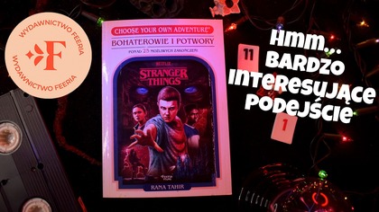 Recenzja: Stranger Things.  Bohaterowie i potwory - Rana Tahir