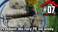 #07 Przepust na rurę PE od wody - Budowa domu na płycie fundamentowej samemu