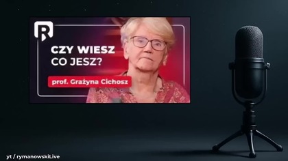 Prof. dr hab. inż. Grażyna Cichosz UJAWNIA za ile sprzedali nasze zdrowie i polskich rolnik&oacute;w (05.11.2025)