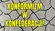 Jabłoński: Konformizm w Konfederacji!