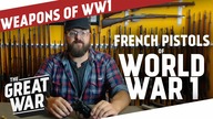 French Pistols of World War 1 featuring Othais from C&RSENAL I THE GREAT WAR - Special