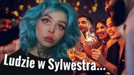  12 TYPÓW ludzi w SYLWESTRA  KTÓRYM JESTEŚ? 