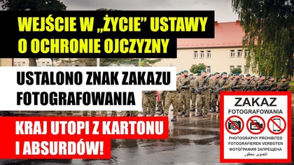 Ustawa o ochronie ojczyzny | Ustalono znak zakazu fotografowania | Polskie Absurdy