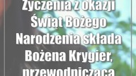 Życzenia z okazji Świąt Bożego Narodzenia składa Bożena Krygier, przewodnicząca...