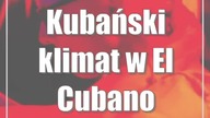 Kubański klimat w El Cubano