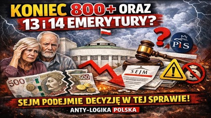 Koniec 800+ oraz 13 i 14 emerytury? Sejm zadecyduje w tej sprawie!