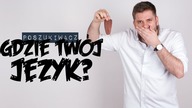 GDZIE TWÓJ JĘZYK? | Poszukiwacz #337