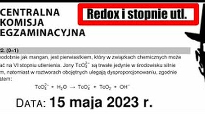 Zadanie 22 cke 2023(2015) Redox zasadowy i Stopnie Utlenienia.