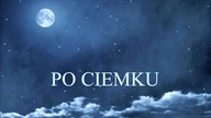 Poradnik pozytywnego myślenia odcinek 14 - Nowa perspektywa / Po Ciemku