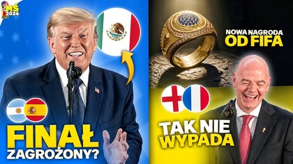 FINAŁ przeniesiony do Meksyku?! FIFA i Biały Dom REAGUJĄ! TRUMP ZGRILLOWAŁ selekcjonera Anglii!