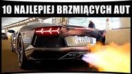 10 NAJLEPIEJ BRZMIĄCYCH SAMOCHODÓW EVER !!!