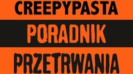 Poradnik przetrwania wśród CREEPYPAST
