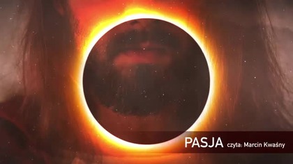 PASJA wg objawień Bł.  Anny Katarzyny Emmerich - czyta Marcin Kwaśny