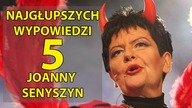 5 najgłupszych wypowiedzi Joanny Senyszyn.