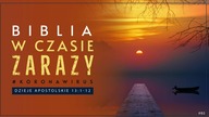 Biblia w czasie zarazy #85 Dzieje Apostolskie 13:1-12