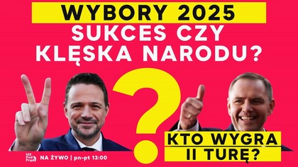 Wybory 2025.  Sukces czy klęska narodu? Kto wygra II turę? | IPP