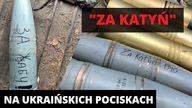 Za KATYŃ na ukraińskich pociskach.  Tak strzelają do Rosjan
