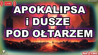 DUSZE POD OŁTARZEM /Księga Apokalipsy/