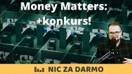 Czy pieniądze mają znaczenie? +KONKURS dla widzów! / Nic za darmo #77