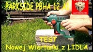 PARKSIDE PBHA 12 A1 Nowa Wiertarka ( Wkrętarka ? ) Akumulatorowa z Lidla.  Mała, Lekka, Mocna ?? TEST