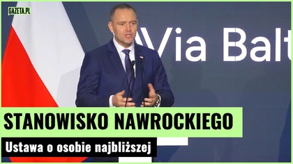 Ustawa o osobie najbliższej.  Nawrocki zapowiedział decyzję | Gazeta.pl