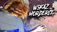 Jak rozpoznać mordercę? [FILM INTERAKTYWNY]