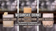 Jak zrobić wegańskie koktajle | Próbujemy drinki: Whisky Sour, Hot Buttered Rum, White Russian
