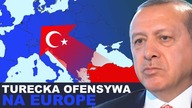 TURCJA chce zająć ziemie EUROPEJSKIE | dr W.  Szewko