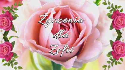 Życzenia dla Zofii 