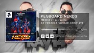 Pedboard Nerds - Hero ft  Elizaveta (Da tweekaz 'Guitar Hero' Mix)