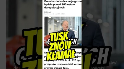 TUSK ZNÓW KŁAMAŁ! Tym razem ws.  deregulacji!