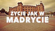 Życie jak w MADRYCIE #44 ( MADRYT, HISZPANIA )