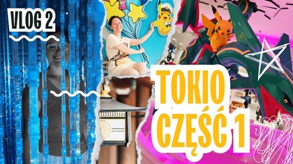 Świątynie, Pokemon Center i zwiedzanie Tokio | Tosia w Japonii, odcinek 2 | SIERPIEŃ 2024