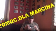 POMÓŻMY MARCINOWI..CZAS GONI !!!!!!!