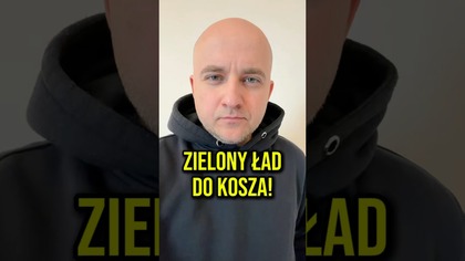 Zielony Ład do kosza!