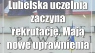 Lubelska uczelnia zaczyna rekrutację.  Mają nowe uprawnienia