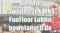 Siedem zawodniczek MKS FunFloor Lublin powołanych do reprezentacji Polskiok2