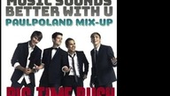 Big Time Rush - Music Sounds Better With U (feat.  Pitbull) (PaulPoland Mix-Up)