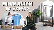 MINIMALIZM | OCENA OTOCZENIA A POCZUCIE WARTOŚCI | Czy jest się czego wstydzić?