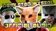 Chwytak & Dj Wiktor - LIS MI STĄD WYSZOŁ [official audio] (Stole the show/parody)[ ChwytakTV ]
