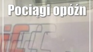 Pociągi opóźnione, pasażerowie wściekli